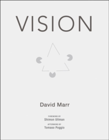 Vision: A Computational Investigation into the Human Representation and Processing of Visual Information