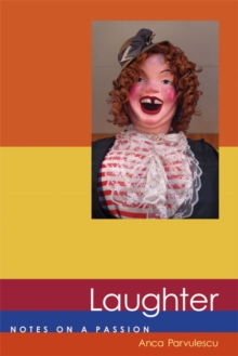 Laughter: Notes on a Passion