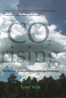 CO2 Rising: The World’s Greatest Environmental Challenge