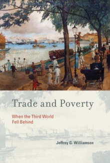 Image for Trade and Poverty : When the Third World Fell Behind
