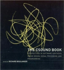 Image for The Csound book  : perspectives in software synthesis, sound design, signal procesing, and programming