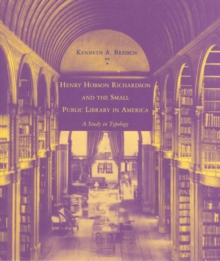 Image for Henry Hobson Richardson and the Small Public Library in America