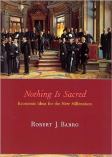 Image for Nothing is Sacred : Economic Ideas for the New Millennium