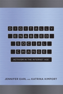 Image for Digitally enabled social change  : activism in the Internet age