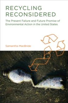 Image for Recycling Reconsidered : The Present Failure and Future Promise of Environmental Action in the United States