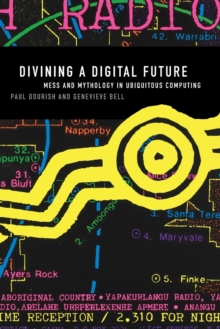 Divining a Digital Future