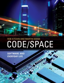 Image for Code/space  : software and everyday life