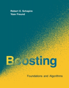 Image for Boosting  : foundations and algorithms