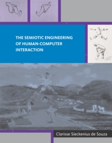 Image for The Semiotic Engineering of Human-Computer Interaction