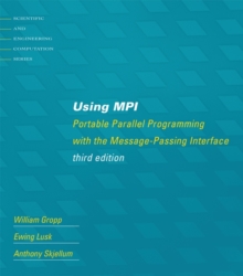 Image for Using MPI : Portable Parallel Programming with the Message-Passing Interface