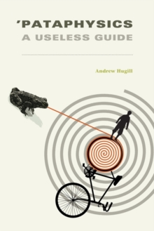 ‘Pataphysics: A Useless Guide
