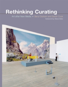 Rethinking Curating: Art after New Media