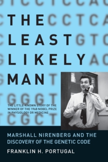 Image for The least likely man  : Marshall Nirenberg and the discovery of the genetic code