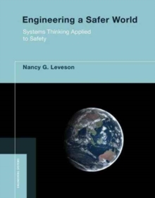 Image for Engineering a Safer World : Systems Thinking Applied to Safety