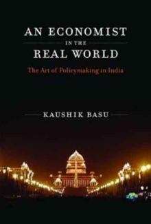 Image for An economist in the real world  : the art of policymaking in India