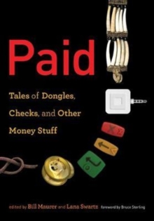 Image for Paid  : tales of dongles, checks, and other money stuff