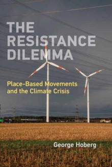 The Resistance Dilemma: Place-Based Movements and the Climate Crisis