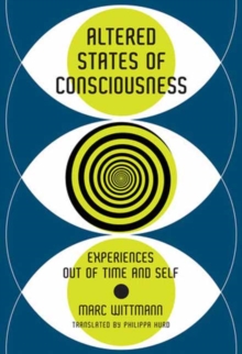Image for Altered States of Consciousness : Experiences Out of Time and Self