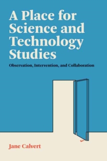Image for A Place for Science and Technology Studies