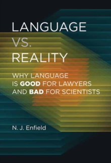 Image for Language vs. reality  : why language is good for lawyers and bad for scientists