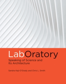 Image for LabOratory  : speaking of science and its architecture