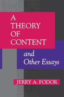 Image for A Theory of Content and Other Essays