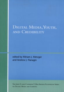 Image for Digital Media, Youth, and Credibility