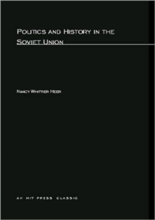 Politics and History In The Soviet Union