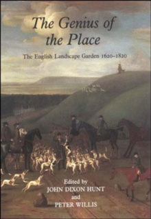 Image for The genius of the place  : the English landscape garden, 1620-1820