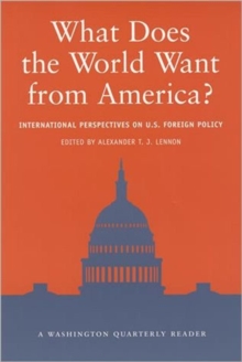 Image for What does the world want from America?  : international perspectives on US foreign policy