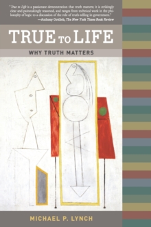 Image for True to life  : why truth matters