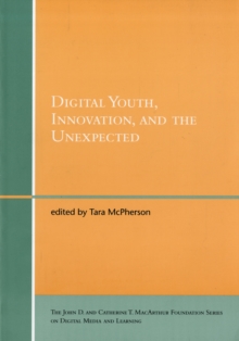 Image for Digital Youth, Innovation, and the Unexpected