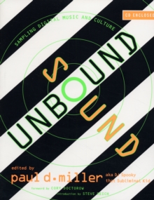 Image for Sound unbound  : sampling digital music and culture
