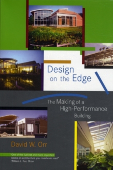 Image for Design on the edge  : the making of a high-performance building