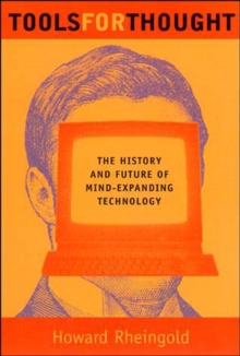 Image for Tools for thought  : the history and future of mind-expanding technology