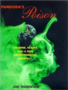 Image for Pandora's poison  : chlorine, health, and a new environmental strategy