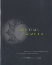 Deep Time of the Media