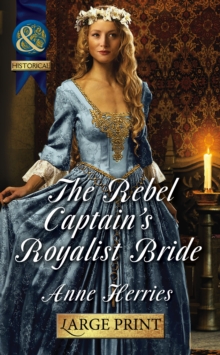 Image for The Rebel Captain's Royalist Bride