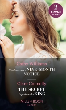 Image for His Secretary's Nine-Month Notice / The Secret Kept From The King