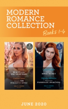 Image for Modern Romance June 2020 Books 1-4 : Cinderella's Royal Secret / His Innocent's Passionate Awakening / Beauty and Her One-Night Baby / Claimed in the Italian's Castle