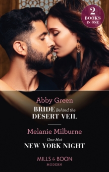 Bride Behind The Desert Veil / One Hot New York Night: Bride Behind the Desert Veil (the Marchetti Dynasty) / One Hot New York Night (the Marchetti Dynasty)