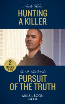 Hunting A Killer / Pursuit Of The Truth: Hunting a Killer (Tactical Crime Division: Traverse City) / Pursuit of the Truth (West Investigations)