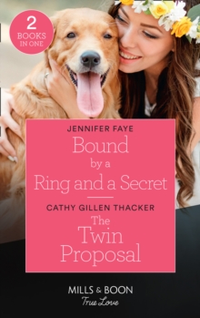 Bound By A Ring And A Secret / The Twin Proposal: Bound by a Ring and a Secret (Wedding Bells at Lake Como) / the Twin Proposal (Lockharts Lost & Found)