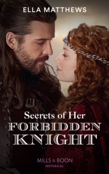 Secrets Of Her Forbidden Knight