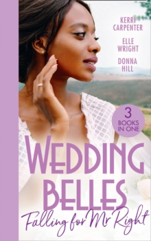 Wedding Belles: Falling For Mr Right: Bayside’s Most Unexpected Bride (Saved by the Blog) / Because of You / When I’m with You