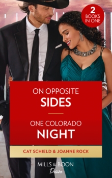 On Opposite Sides / One Colorado Night: On Opposite Sides (Texas Cattleman’s Club: Ranchers and Rivals) / One Colorado Night (Return to Catamount)