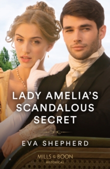 Lady Amelia’s Scandalous Secret