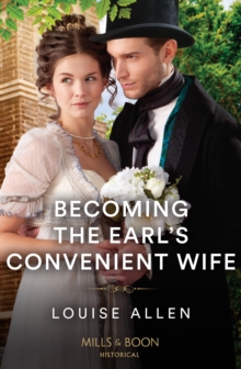 Becoming The Earl’s Convenient Wife