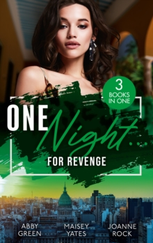 One Night…For Revenge: One Night with the Enemy / One Night to Risk it All / One Night Scandal