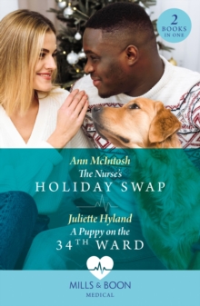 The Nurse’s Holiday Swap / A Puppy On The 34th Ward: The Nurse’s Holiday Swap (Boston Christmas Miracles) / a Puppy on the 34th Ward (Boston Christmas Miracles)